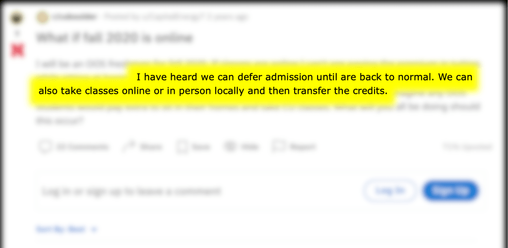 A blurred excerpt from a Reddit thread has one sentence highlighted, which reads, "I have heard we can defer admission until are back to normal. We can also take classes online or in person locally and then transfer the credits."